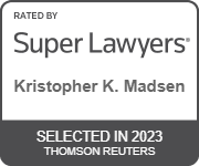 Rated By Super Lawyers | Kristopher K. Madsen | Selected in 2023 | Thomson Reuters